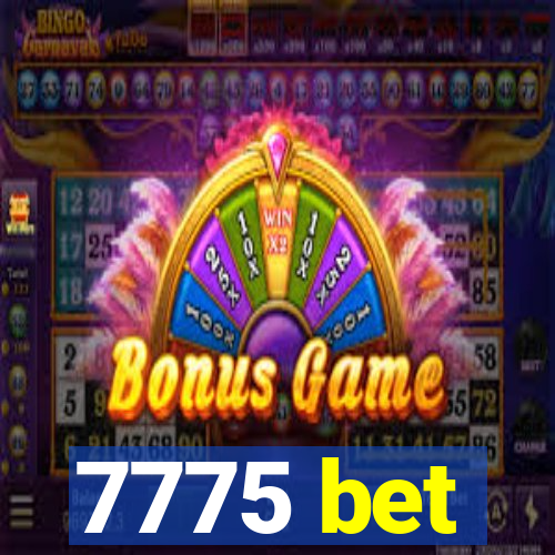 7775 bet